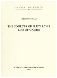 The Sources of Plutarch's life of Cicero (1920) - Librerie.coop The Sources of Plutarch's life of Cicero (1920) - Librerie.coop