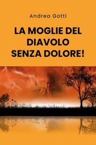 La moglie del diavolo senza dolore! - Librerie.coop