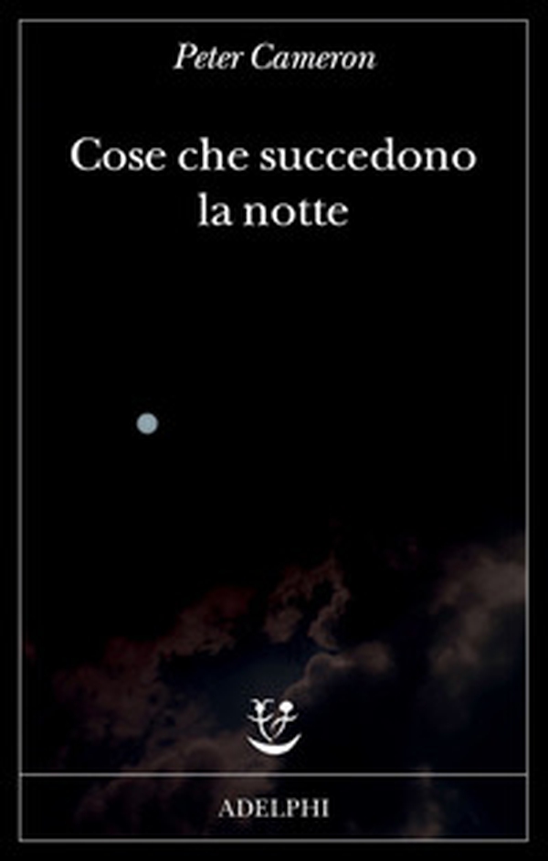 Cose che succedono la notte - Librerie.coop Cose che succedono la notte - Librerie.coop