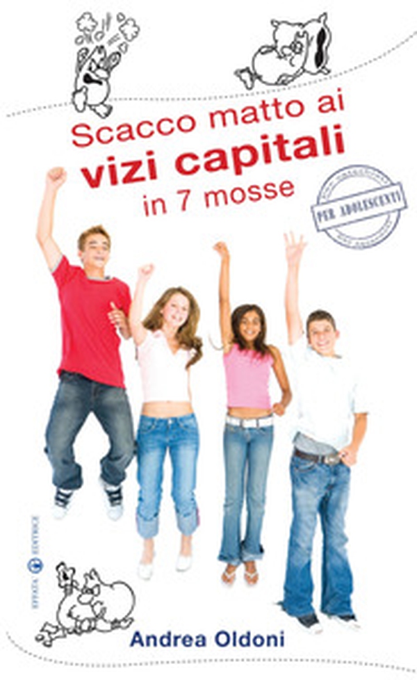 Scacco matto ai vizi capitali in 7 mosse - Librerie.coop Scacco matto ai vizi capitali in 7 mosse - Librerie.coop