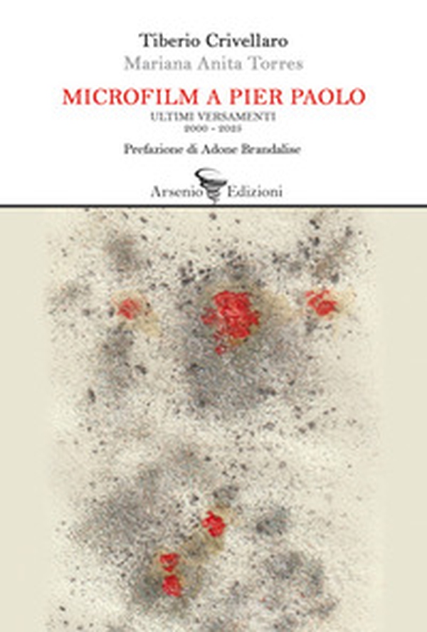 Microfilm a Pier Paolo. Ultimi versamenti 2000-2025 - Librerie.coop
