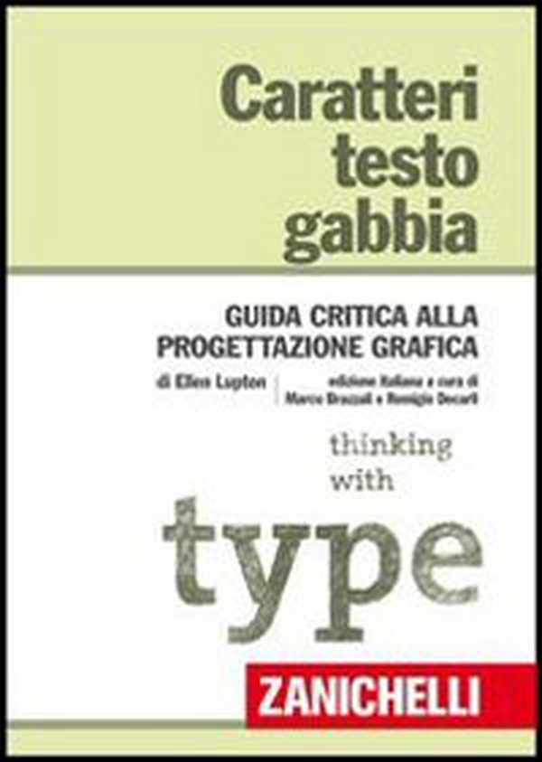 Caratteri, testo, gabbia. Guida critica alla progettazione grafica - Librerie.coop Caratteri, testo, gabbia. Guida critica alla progettazione grafica - Librerie.coop