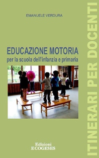 Educazione motoria per la scuola dell'infanzia e primaria - Librerie.coop