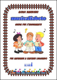 Musicalfabeto. Guida per l'insegnante - Librerie.coop