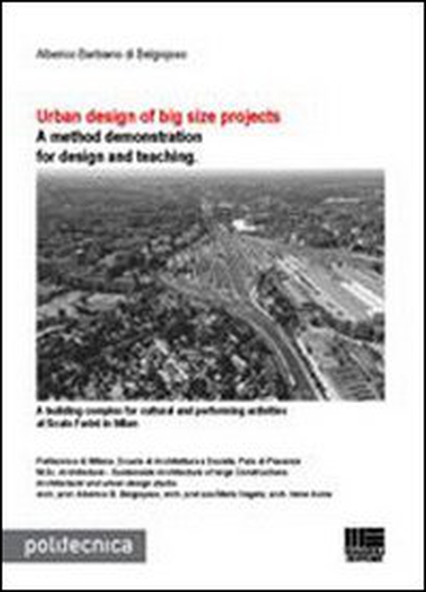 Urban design of big size projects. A method demonstration for design and teaching - Librerie.coop Urban design of big size projects. A method demonstration for design and teaching - Librerie.coop