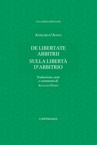 De libertate arbitrii – Sulla libertà d’arbitrio - Librerie.coop