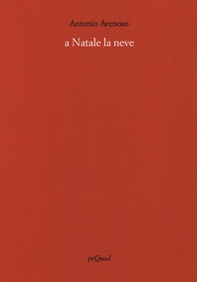 A Natale la neve - Librerie.coop A Natale la neve - Librerie.coop