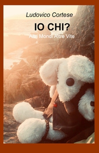 Io chi. Altri mondi altre vite - Librerie.coop