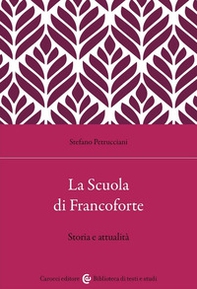 La Scuola di Francoforte. Storia e attualità - Librerie.coop