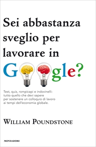 Sei abbastanza sveglio per lavorare in Google? - Librerie.coop