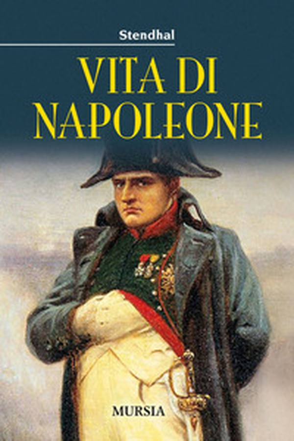 Vita di Napoleone - Librerie.coop Vita di Napoleone - Librerie.coop
