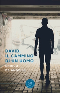 David, il cammino di un uomo - Librerie.coop