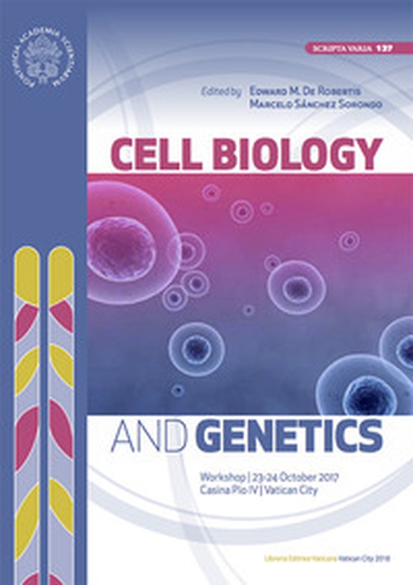 Cell biology and genetics. Proceedings of the Workshop (23-24 October 2017) - Librerie.coop Cell biology and genetics. Proceedings of the Workshop (23-24 October 2017) - Librerie.coop