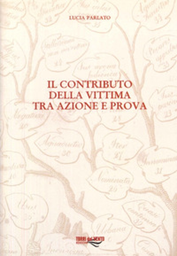 Il contributo della vittima tra azione e prova - Librerie.coop Il contributo della vittima tra azione e prova - Librerie.coop