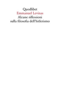 Alcune riflessioni sulla filosofia dell'hitlerismo - Librerie.coop