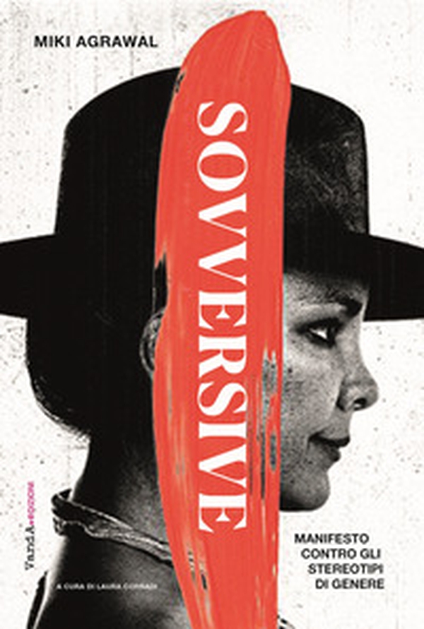 Sovversive. Manifesto contro gli stereotipi di genere - Librerie.coop Sovversive. Manifesto contro gli stereotipi di genere - Librerie.coop