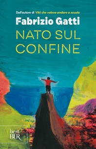Nato sul confine - Librerie.coop Nato sul confine - Librerie.coop
