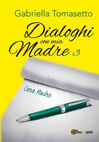 Dialoghi con mia madre - Vol. 3 - Librerie.coop