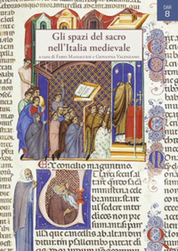 Gli spazi del sacro nell'Italia medievale - Librerie.coop Gli spazi del sacro nell'Italia medievale - Librerie.coop