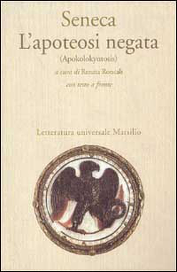 L'apoteosi negata (Apokolokyntosis) - Librerie.coop L'apoteosi negata (Apokolokyntosis) - Librerie.coop