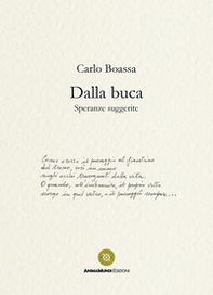 Dalla buca. Speranze suggerite - Librerie.coop