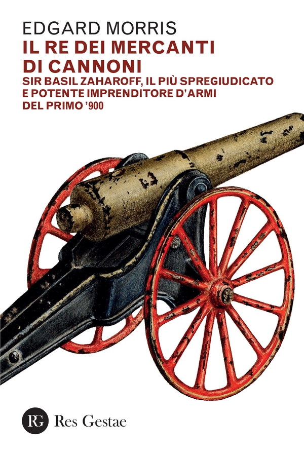 Il re dei mercanti di cannoni - Librerie.coop