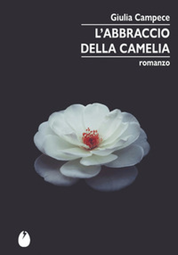 L'abbraccio della camelia - Librerie.coop