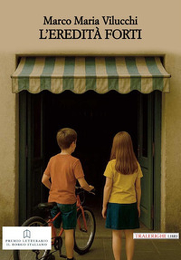 L'eredità Forti - Librerie.coop