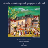 Die jüdischen feiertage und synagogen in aller welt. Eine hochzeit in worms - Librerie.coop