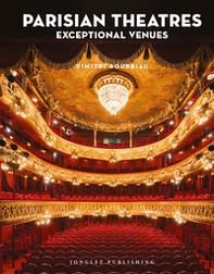 Parisian theatres. Exceptional venues - Librerie.coop