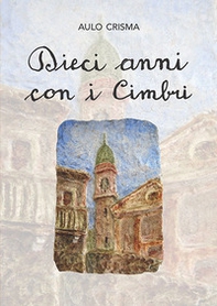Dieci anni con i cimbri - Librerie.coop
