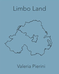 Limbo Land. Ediz. italiana e inglese - Librerie.coop