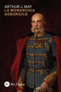La monarchia asburgica - Librerie.coop