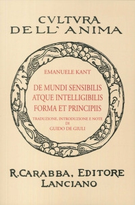 De mundi sensibilis atque intelligibilis forma et principiis (rist. anast. 1936) - Librerie.coop De mundi sensibilis atque intelligibilis forma et principiis (rist. anast. 1936) - Librerie.coop