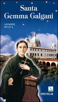 Santa Gemma Galgani - Librerie.coop