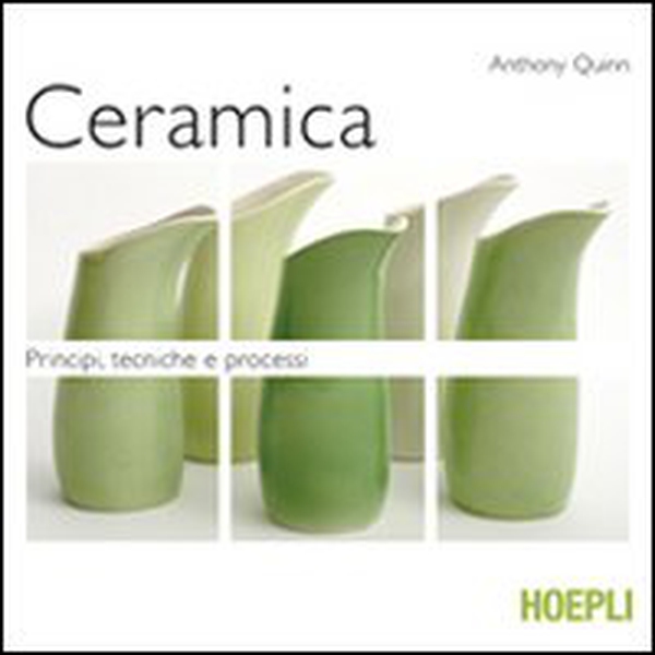 Ceramica. Principi, tecniche e processi - Librerie.coop Ceramica. Principi, tecniche e processi - Librerie.coop