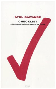 Checklist. Come fare andare meglio le cose - Librerie.coop Checklist. Come fare andare meglio le cose - Librerie.coop