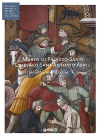 Museo di Palazzo Santi. Chiesa di Sant'Antonio Abate - Librerie.coop