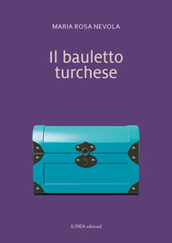 Il bauletto turchese - Librerie.coop Il bauletto turchese - Librerie.coop