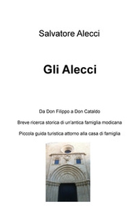 Gli Alecci. Da Don Filippo a Don Cataldo - Librerie.coop