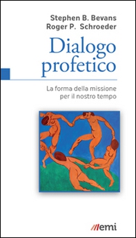 Dialogo profetico. La forma della missione per il nostro tempo - Librerie.coop Dialogo profetico. La forma della missione per il nostro tempo - Librerie.coop