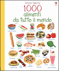 1000 alimenti da tutto il mondo - Librerie.coop 1000 alimenti da tutto il mondo - Librerie.coop