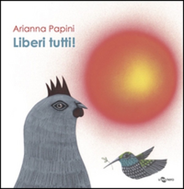 Liberi tutti! - Librerie.coop Liberi tutti! - Librerie.coop