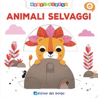 Animali selvaggi. Muovi e scopri - Librerie.coop