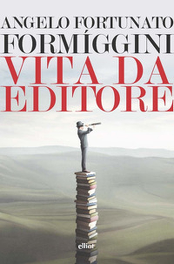 Vita da editore - Librerie.coop Vita da editore - Librerie.coop