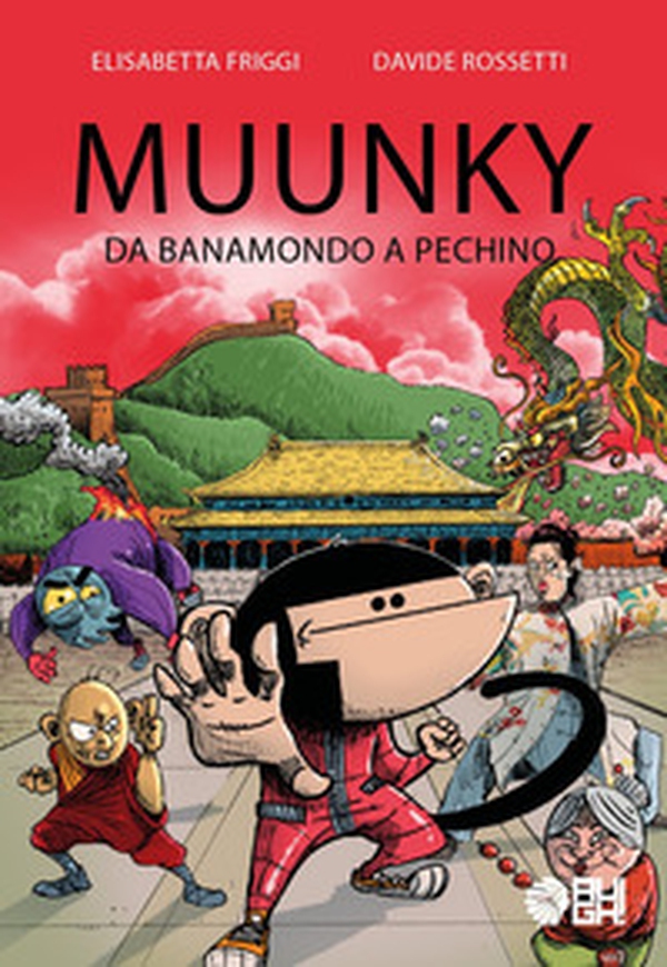 Muunky. Da Banamondo a Pechino - Librerie.coop Muunky. Da Banamondo a Pechino - Librerie.coop