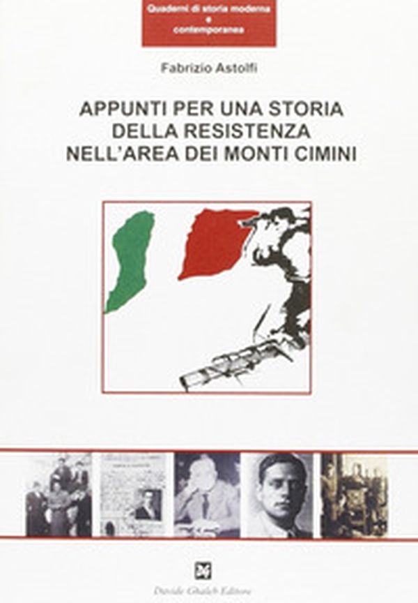 Appunti per una storia della Resistenza nell'area dei monti Cimini - Librerie.coop Appunti per una storia della Resistenza nell'area dei monti Cimini - Librerie.coop