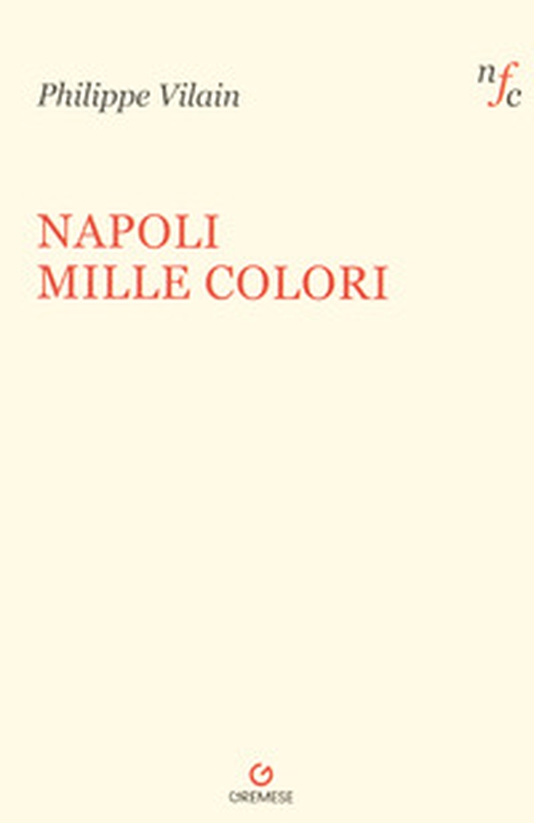 Napoli mille colori - Librerie.coop Napoli mille colori - Librerie.coop