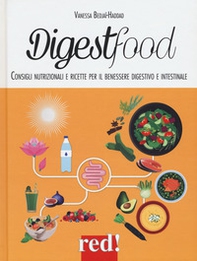Digestfood. Consigli alimentari per il benessere digestivo e intestinale - Librerie.coop