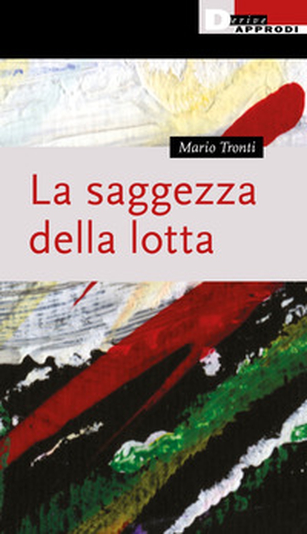 La saggezza della lotta - Librerie.coop La saggezza della lotta - Librerie.coop